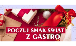 Poczuj smak świąt z „Gastro”